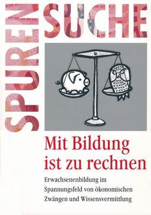 Mit Bildung ist zu rechnen von Brigitte Young Miss, Lassnigg,  Lorenz, Michalitsch,  Gabriele, Misik,  Robert, Schulmeister,  Stephan, Stifter,  Christian H