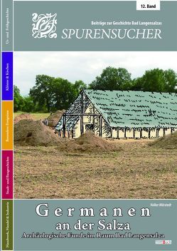 Spurensucher Beiträge zur Geschichte Bad Langensalzas von Mörstedt,  Volker