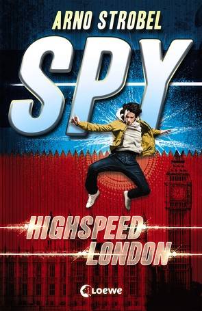 SPY (Band 1) – Highspeed London von Strobel,  Arno