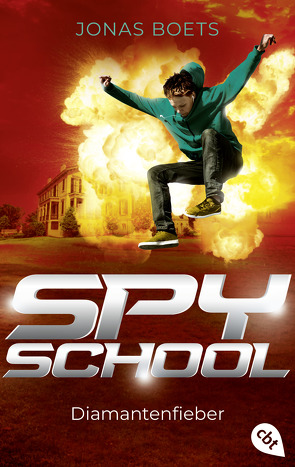 Spy School – Diamantenfieber von Boets,  Jonas, Kiefer,  Verena