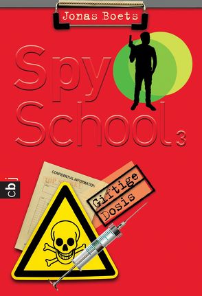 Spy School – Giftige Dosis von Boets,  Jonas, van den Block,  Claudia