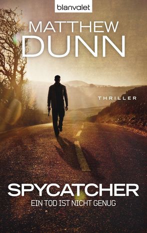 Spycatcher – Ein Tod ist nicht genug von Dunn,  Matthew, Krohm-Linke,  Theda