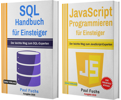 SQL Handbuch für Einsteiger + JavaScript Programmieren für Einsteiger (Taschenbuch) von Fuchs,  Paul