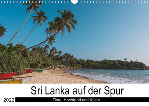 Sri Lanka auf der Spur – Tiere, Hochland und Küste (Wandkalender 2022 DIN A3 quer) von Time,  Secluded
