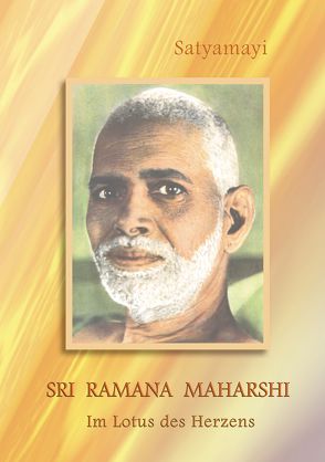 Sri Ramana Maharshi von Satyamayi