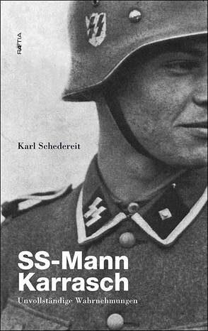 SS-Mann Karrasch von Schedereit,  Karl