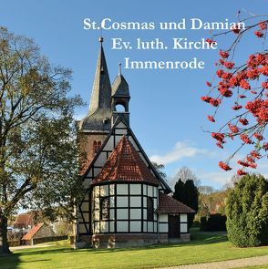 St. Cosmas und Damian Ev. luth. Kirche Immenrode von Rasch,  Heinz D.