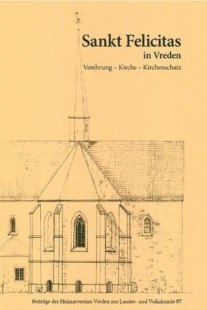 St. Felicitas in Vreden von Henkelmann,  Vera, Mannhardt,  Kirstin, Matthes,  Julia, Röckelein,  Hedwig, Schulz,  Matthias, Tschuschke,  Volker, von Ditfurth,  Julia, Wachtel,  Guido, Wintershoff,  Doris, Zander,  Lydia