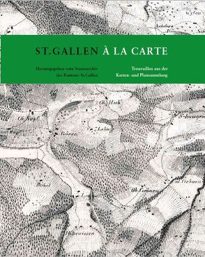 St.Gallen à la carte von Gemperli,  Stefan, Gollino,  Erich, Hägeli,  Benno, Jaeger,  Martin, Müller,  Marcel, Schneider,  Anna, Schnitzer,  Patric, Stäheli,  Cornelia, Zürcher,  Regula