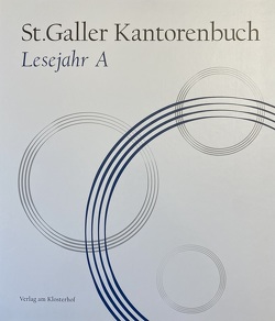 St.Galler Kantorenbuch von Brockman,  Kimberly, Gut,  Andreas, Wersin,  Michael