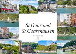 St. Goar und St. Goarshausen Impressionen (Wandkalender 2021 DIN A2 quer) von Meutzner,  Dirk