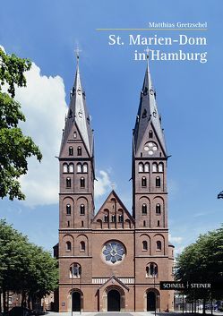 St. Marien-Dom in Hamburg von Gretzschel,  Matthias, Lechtape,  Andreas