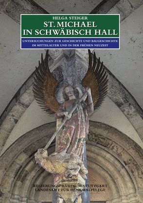 St. Michael in Schwäbisch Hall. von Steiger,  Helga