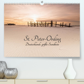 St. Peter-Ording. Deutschlands größte Sandkiste (Premium, hochwertiger DIN A2 Wandkalender 2023, Kunstdruck in Hochglanz) von Fotografie aus Leidenschaft,  Nordbilder