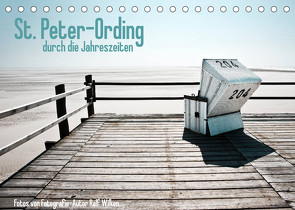 St. Peter-Ording durch die Jahreszeiten (Tischkalender 2023 DIN A5 quer) von Wilken,  Ralf