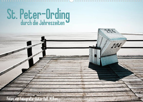 St. Peter-Ording durch die Jahreszeiten (Wandkalender 2023 DIN A2 quer) von Wilken,  Ralf