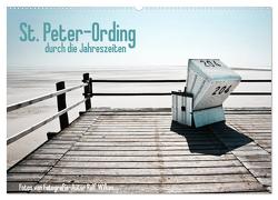 St. Peter-Ording durch die Jahreszeiten (Wandkalender 2024 DIN A2 quer), CALVENDO Monatskalender von Wilken,  Ralf