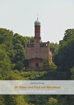 St. Peter und Paul auf Nikolskoe von Huber,  Wolfgang, Kindler,  Matthias, Klipstein,  Hartwig, Peda,  Gregor, Strauß,  Jürgen, Strauss,  Katharina