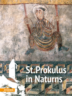 St. Prokulus in Naturns von Exner,  Matthias, Gebauer,  Brigitte, Keller,  Anette T., Kersting,  Thomas, Kofler Engl,  Waltraud, Nothdurfter,  Hans, Terzer,  Christian