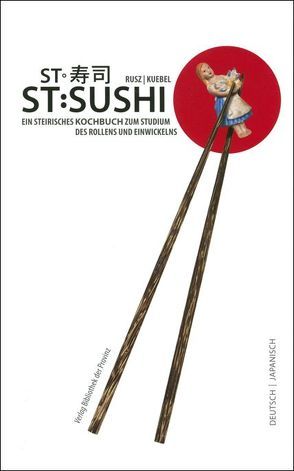 St. Sushi von Kuebel,  Gerhard, Rusz,  Norbert