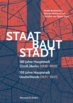 Staat baut Stadt von Bodenschatz,  Harald, Hofmann,  Aljoscha, Oppen,  Christian von