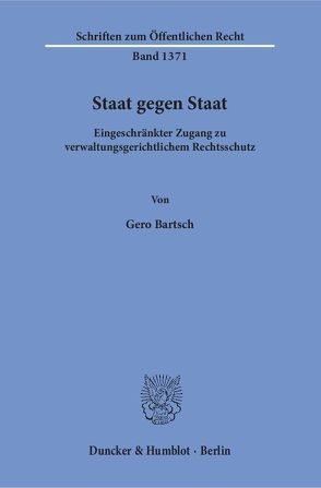 Staat gegen Staat. von Bartsch,  Gero