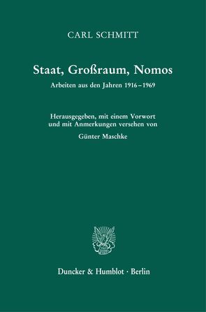 Staat, Großraum, Nomos. von Maschke,  Günter, Schmitt,  Carl