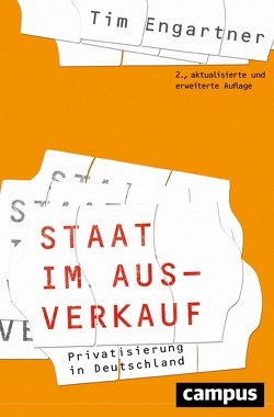 Staat im Ausverkauf von Engartner,  Tim