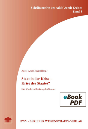 Staat in der Krise – Krise des Staates? von Adolf-Arndt-Kreis