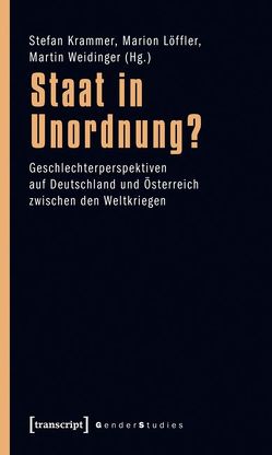 Staat in Unordnung? von Krammer,  Stefan, Löffler,  Marion, Weidinger,  Martin