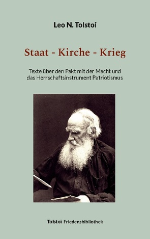 Staat – Kirche – Krieg von Bürger,  Peter, Tolstoi,  Leo N