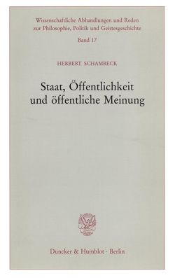 Staat, Öffentlichkeit und öffentliche Meinung. von Schambeck,  Herbert