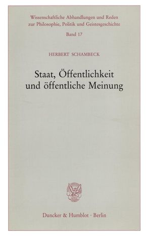 Staat, Öffentlichkeit und öffentliche Meinung. von Schambeck,  Herbert