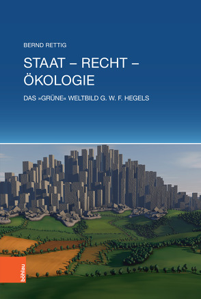 Staat – Recht – Ökologie von Rettig,  Bernd