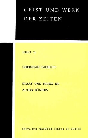 Staat und Krieg im alten Bünden von Padrutt,  Christian