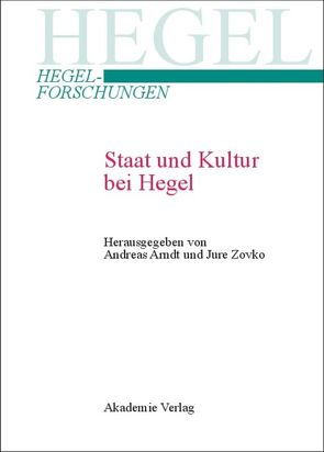 Staat und Kultur bei Hegel von Arndt,  Andreas, Zovko,  Jure