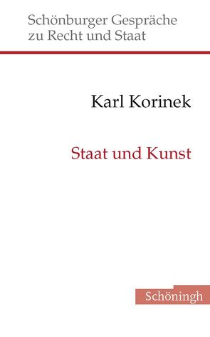 Staat und Kunst von Korinek,  Karl