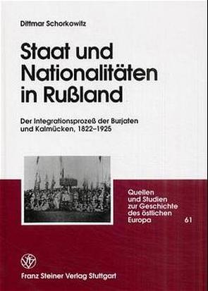 Staat und Nationalitäten in Rußland von Schorkowitz,  Dittmar