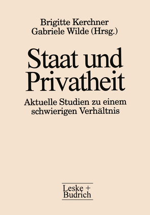 Staat und Privatheit von Kerchner,  Brigitte