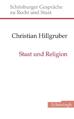 Staat und Religion von Hillgruber,  Christian