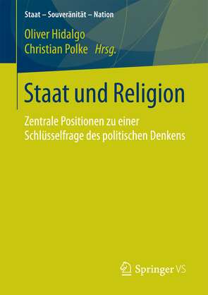 Staat und Religion von Hidalgo,  Oliver, Polke,  Christian