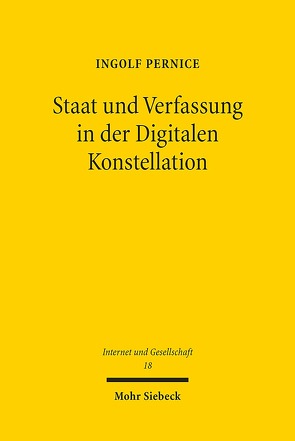 Staat und Verfassung in der Digitalen Konstellation von Pernice,  Ingolf