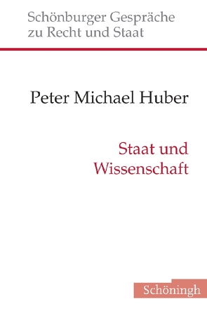 Staat und Wissenschaft von Huber,  Peter Michael