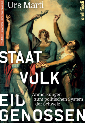 Staat, Volk, Eidgenossen von Marti,  Urs