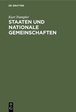 Staaten und nationale Gemeinschaften von Calker, Haushofer, Trampler,  Kurt