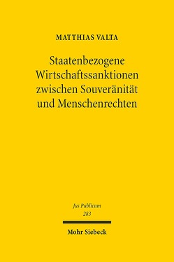 Staatenbezogene Wirtschaftssanktionen zwischen Souveränität und Menschenrechten von Valta,  Matthias