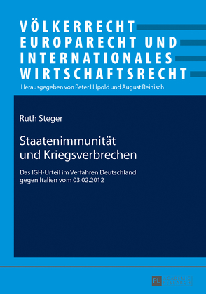 Staatenimmunität und Kriegsverbrechen von Steger,  Ruth