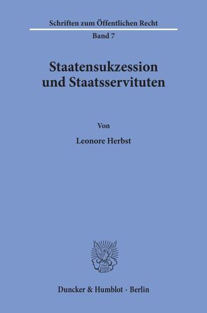 Staatensukzession und Staatsservituten. von Herbst,  Leonore