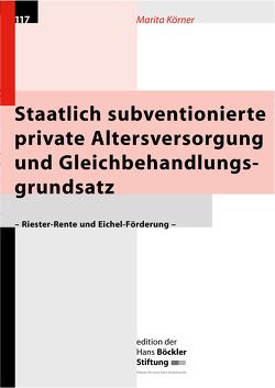 Staatlich subventionierte private Altersversorgung und Gleichbehandlungsgrundsatz von Körner,  Marita