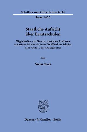 Staatliche Aufsicht über Ersatzschulen. von Stock,  Niclas